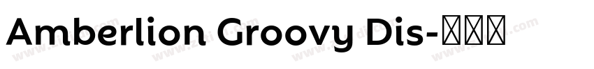 Amberlion Groovy Dis字体转换